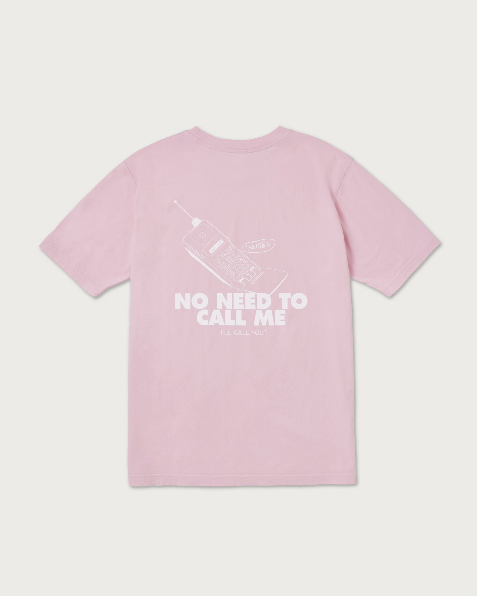 NO NEED TO CALL T-Shirt