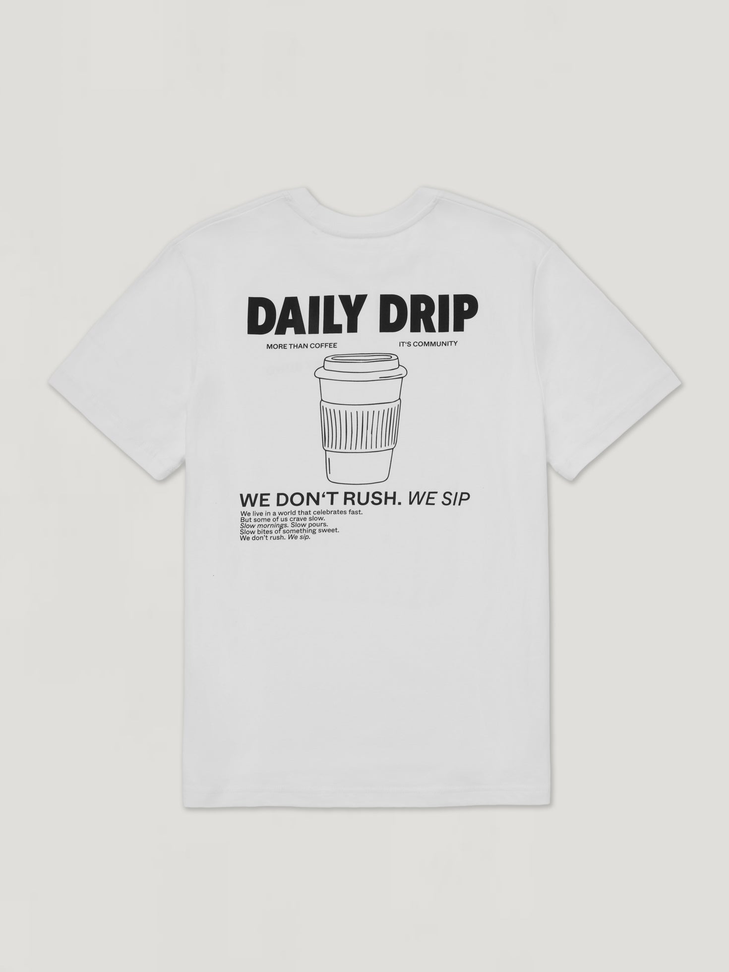 DAILY DRIP T-Shirt white